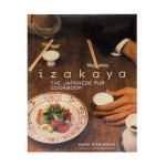 Izakaya - The Japanese Pub Cookbook